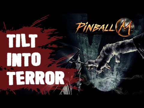 Pinball M - Tilt Into Terror Now!