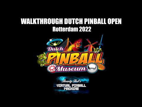 Dutch Pinball Museum Walkthrough DPO22 (Dutch Pinball Open)