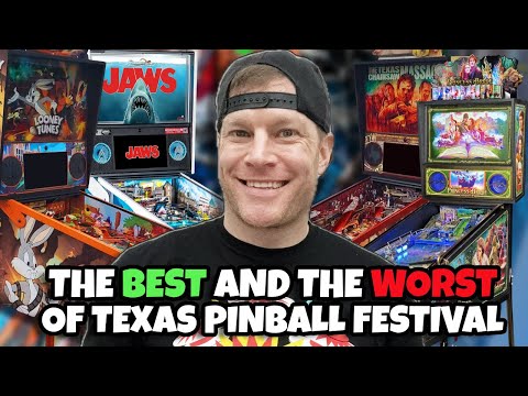 The BEST and WORST Of Texas Pinball Festival 2024