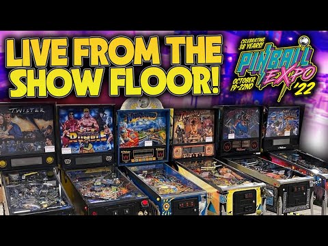 Pinball Expo 2022 - LIVE Show Floor Tour!