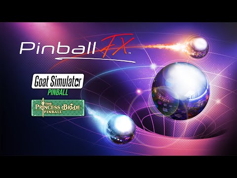 Pinball FX - Goat Simulator Pinball &amp; The Princess Bride Pinball | Release Trailer