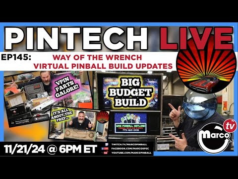 Ep 145: PinTech LIVE - Way of the Wrench Virtual Pinball Build
